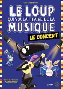 Concert : Le loup qui voulait faire de la musique