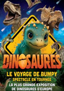 Dinosaures : Le voyage de Bumpy®, l'exposition-spectacle - Tour 2026