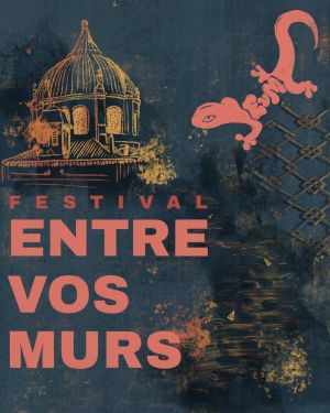 Festival Entre Vos Murs